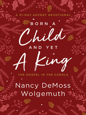 cover image of Born a Child and Yet a King